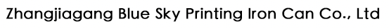 Zhangjiagang Blue Sky Printing Iron Can Co., Ltd